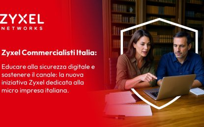 Arriva “Zyxel Commercialisti Italia”, iniziativa per educare i professionisti alla cybersecurity
